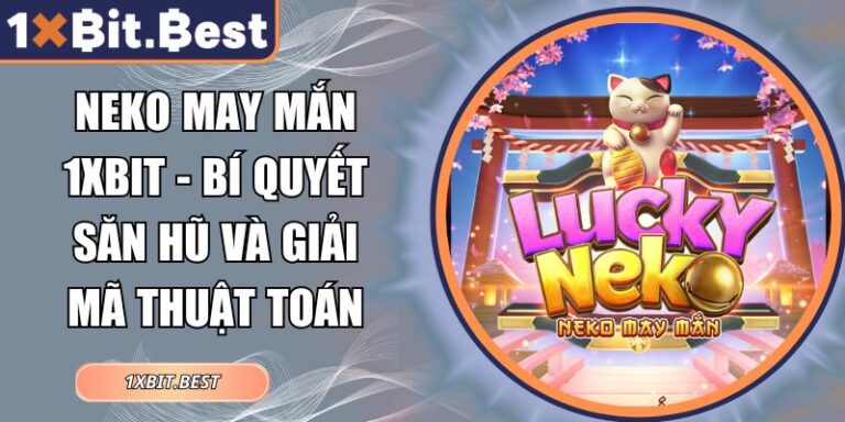 Neko may mắn 1xbit