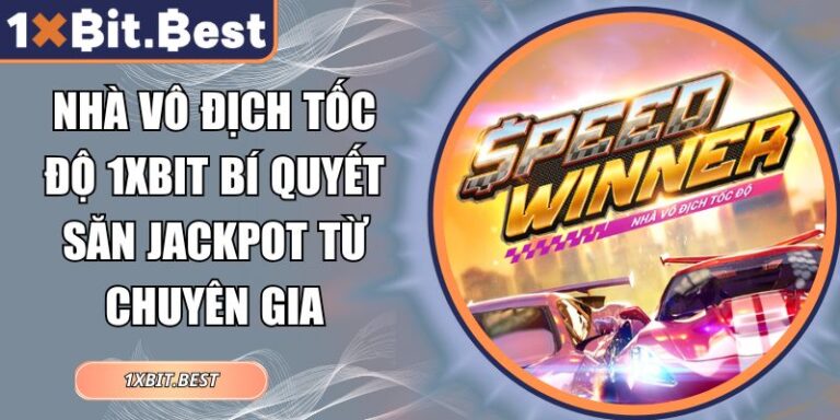Nhà vô địch tốc độ 1xbit
